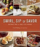Carol Frieberg, Carol/ Perdue Frieberg, Lara Ferroni - Swirl, Sip & Savor