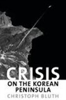 Christoph Bluth, Christophe Bluth, Christopher Bluth - Crisis on the Korean Peninsula