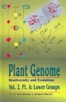 A K Sharma, A K Sharma, A. K. Sharma, A K Sharma, A. K. Sharma - Plant Genome: Biodiversity and Evolution, Vol. 2, Part a