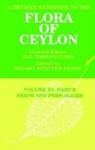 Monika Shaffer-Fehre, Monika Dassanayake Shaffer-Fehre, Monika Shaffer-Fehre, Shaffer-Fehre Monika - Revised Handbook to the Flora of Ceylon, Vol. Xv, Part B