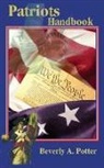 Beverly A Potter, Beverly A. Potter - Patriots Handbook
