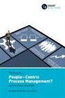 Ian Gotts, Mark McGregor - Thinking Of... People-Centric Process Management ?