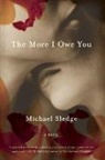 Michael Sledge, Sledge Michael - The More I Owe You