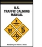 Steven Brown, Steven J. Brown, Reid Ewing, Ewing Reid - U.s. Traffic Calming Manual