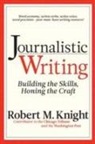 Robert M Knight, Robert M. Knight - Journalistic Writing