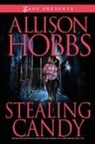 Allison Hobbs - Stealing Candy