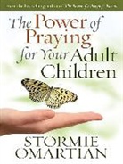 Stormie Omartian - The Power of Praying for Your Adult Children