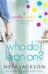 Neta Jackson - Who Do I Lean On?