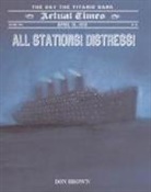 Don Brown, Don Brown - All Stations! Distress!