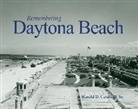Harold D. Cardwell - Remembering Daytona Beach