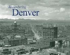 Myron Vallier - Remembering Denver