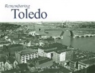Gregory M. Miller - Remembering Toledo