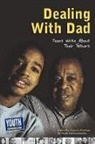 Keith Hefner, Laura Longhine, Virginia Vitzthum - Dealing with Dad: Teens Write about Their Fathers