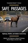 Beckmann, Jon P. Clevenger Beckmann, Jon P. Beckmann, Beckmann Jon P., Anthony P. Clevenger, Clevenger Anthony P.... - Safe Passages
