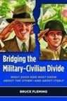Bruce Fleming - Bridging the Military-Civilian Divide