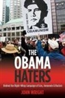 John Wright, Johnn Wright - Obama Haters
