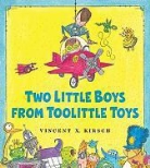 Vincent X. Kirsch - The Two Little Boys from Toolittle Toys