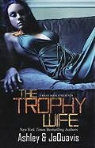 Ashley &amp; Jaquavis, Ashley &amp;. Jaquavis, Ashley &amp;amp, Ashley Jaquavais, Jaquavis - Trophy Wife