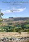 Jan Klapste, Petr Sommer - Medieval Rural Settlement in Marginal Landscapes: Peuplement Rural Dans Les Territoires Marginaux Au Moyen Age. Mittelalterliche Siedlung in Landliche