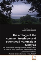 Shahrul Anuar, Mark Raya Darmaraj, Mark Rayan Darmaraj - The ecology of the common treeshrew and other small mammals in Malaysia