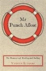 Various, Various Authors - MR Punch Afloat - The Humours of Boating and Sailing