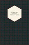 Edward John Moreton Dunsany - My Ireland