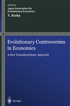 Japan Association for Evolutionary Econo, Aruka, Aruka, Y. Aruka, Yuji Aruka, Japa Association for Evolutionary Eco... - Evolutionary Controversies in Economics