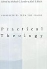 Michael G Lawler, Michael G. Lawler, Gail S Risch, Gail S. Risch, Michael G. Lawler, Gail S. Risch - Practical Theology