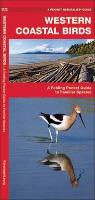 James Kavanagh, Waterford Press, Raymond Leung - Western Coastal Birds: A Folding Pocket Guide to Familiar Species
