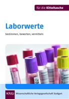 Dewal, Bern Dewald, Bernd Dewald, Schäfer, Constanze Schäfer - Laborwerte bestimmen, bewerten, vermitteln