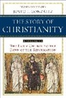 Justo L Gonzalex, Justo L Gonzalez, Justo L. Gonzalez - The Early Church to the Dawn of the Reformation