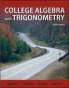 Raymond Barnett, Raymond A. Barnett, Karl Byleen, Karl E. Byleen, Michael Ziegler, Michael R. Ziegler - College Algebra With Trigonometry