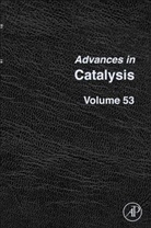 Bruce C. (EDT)/ Knoezinger Gates, Bruce C. Knoezinger Gates, Bruce C Gates, Bruce C. Gates, Bruce C. (University of California at Davis Gates, Gates Bruce C.... - Advances in Catalysis
