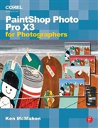 Ken Mcmahon, Ken (Coolgrey Design Mcmahon, Ken (runs Coolgrey Design McMahon, McMahon Ken - Paintshop Photo Pro X3 for Photographers
