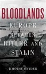 Timothy Snyder - Bloodlands