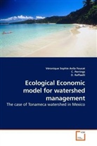 Véronique Sophi Avila Foucat, Véronique Sophie Avila Foucat, Perrings, C. Perrings, Raffael, D. Raffaelli - Ecological Economic model for watershed management