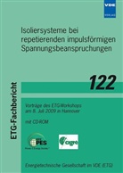 Isoliersysteme bei repetierenden impulsförmigen Spannungsbeanspruchungen, m. CD-ROM