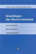 Lang, Günte Lange, Günter Lange, Weinhol, Weinhold, Weinhold... - Grundlagen der Deutschdidaktik