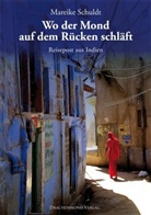 Mareike Schuldt, Mark Hobert - Wo der Mond auf dem Rücken schläft