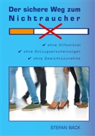 Stefan Back - Der sichere Weg zum Nichtraucher