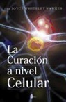 Joyce Whiteley Hawkes - La curación a nivel celular