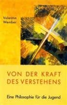 Valentin Wember - Von der Kraft des Verstehens