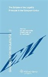 Leornard F. Besselink, Prechal, Besselink, Leonard Besselink, Pennings, Frans Pennings - The Eclipse of the Legality Principle in the European Union
