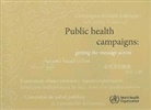 World Health Organization, World Health Organization (COR), World Health Organization - Public Health Campaigns