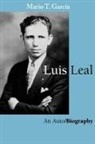 Mario T. Garcia, Mario T. García - Luis Leal