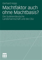 Gerhard Hopp - Machtfaktor auch ohne Machtbasis?