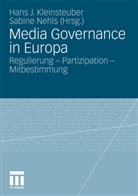 Han J Kleinsteuber, Hans J Kleinsteuber, Hans J. Kleinsteuber, Nehls, Nehls, Sabine Nehls... - Media Governance in Europa