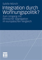 Sybille Münch - Integration durch Wohnungspolitik?