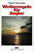 Dieter Karnetzki - Wetterregeln für Segler