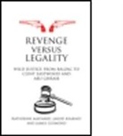 James Guimond, Jarod Kearney, Katherine Maynard, Katherine (Rider University Maynard, Katherine Kearney Maynard, MAYNARD KATHERINE KEARNEY JAROD - Revenge Versus Legality